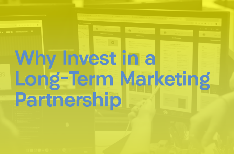 Why Invest in a Long-Term Marketing Partnership