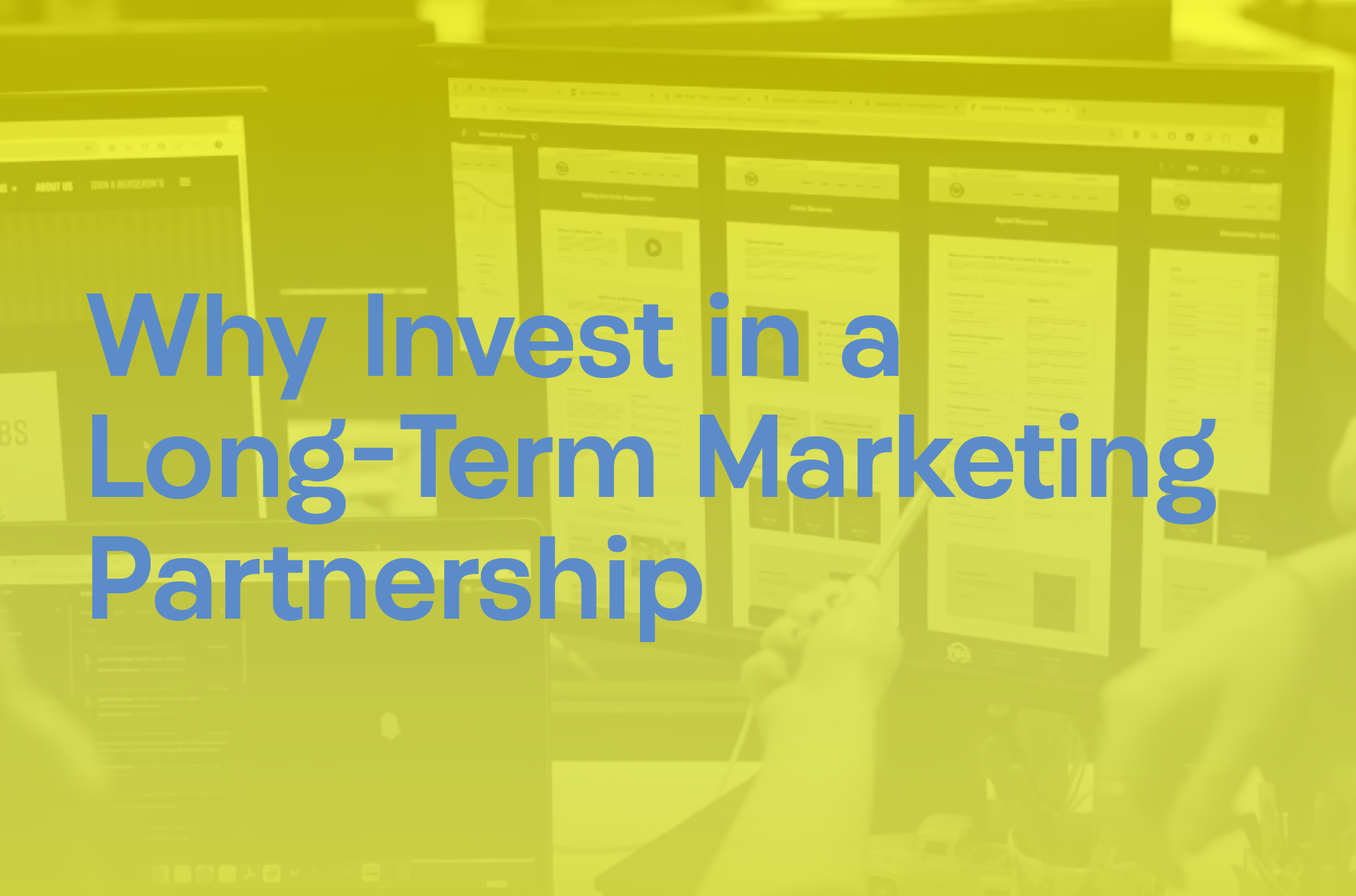 Why Invest in a Long-Term Marketing Partnership